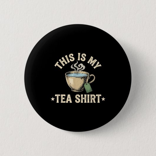 Das ist mein süßes Zitat lustiger Teetrinker Button (Vorderseite)