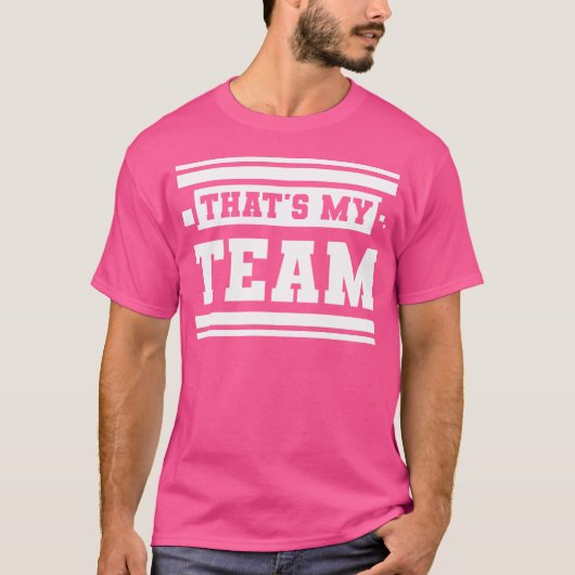 Das ist mein Team T-Shirt (Vorderseite)