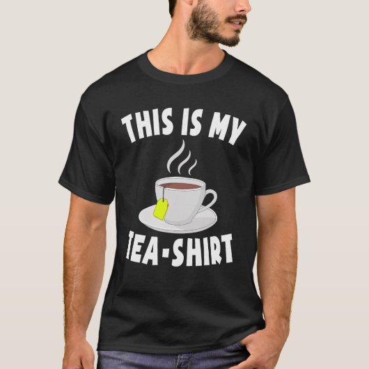 Das ist mein Tee Shirt Pun Funny Tea Tshirts Black (Vorderseite)