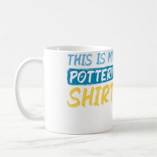 Das ist mein Töpferei-Shirt Lustiger Hobbyanzug Kaffeetasse