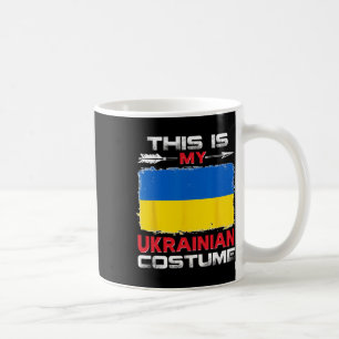 Das ist mein ukrainisches Kostüm Ukraine Kaffeetasse