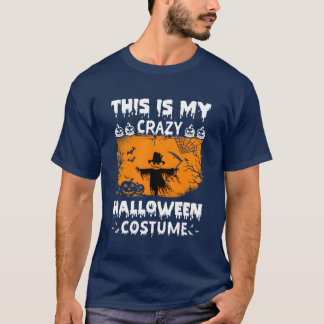 Das ist mein verrücktes Halloween-Kostüm Halloween T-Shirt