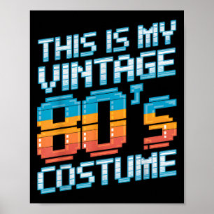 Das ist mein Vintages 80er-Kostüm aus den 80er Jah Poster