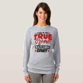 Das ist mein wahres Verbrechen beim Shirt (Vorne ganz)