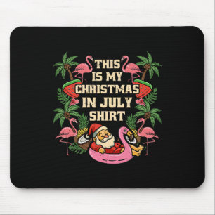 Das ist mein Weihnachten im Juli Santa Sommer Hawa Mousepad