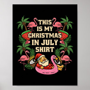 Das ist mein Weihnachten im Juli Santa Sommer Hawa Poster