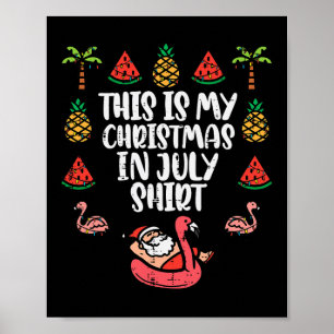 Das ist mein Weihnachten im Juli-Shirt Lustiges Xm Poster