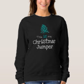 Das ist mein Weihnachts-Jumper-Grünbaum Sweatshirt (Vorderseite)