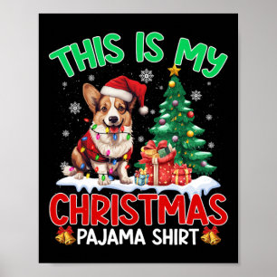 Das ist mein Weihnachts Pajama Corgi Hund Lover Xm Poster
