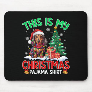 Das ist mein Weihnachts-Pajama-Dackel-Hund liebt X Mousepad