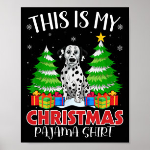 Das ist mein Weihnachts-Pajama-Dalmatiner Dog Xmas Poster
