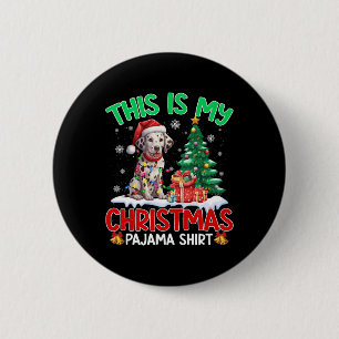 Das ist mein Weihnachts-Pajama-Dalmatiner-Liebhabe Button