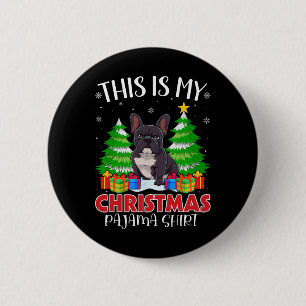 Das ist mein Weihnachts Pajama Französisch Bulldog Button