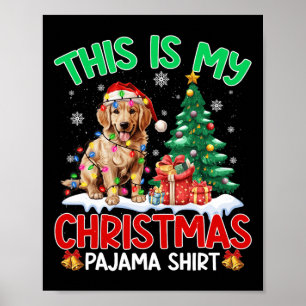 Das ist mein Weihnachts Pajama Golden Retriever Do Poster