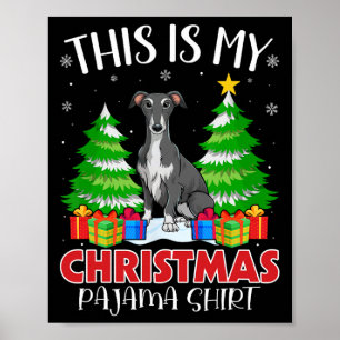 Das ist mein Weihnachts Pajama Greyhound Hund Xmas Poster