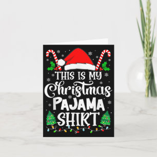 Das ist mein Weihnachts-Pajama-Shirt Familie Xmas Karte