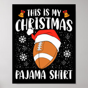 Das ist mein Weihnachts Pajama Shirt Football Xmas Poster
