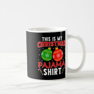 Das ist mein Weihnachts Pajama Shirt Funny Xmas Pj Kaffeetasse
