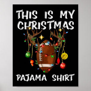 Das ist mein Weihnachts-Pajama-Shirt-Fußballfest Poster
