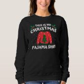 Das ist mein Weihnachts-Pajama-Shirt Sweatshirt (Vorderseite)