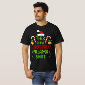 Das ist mein Weihnachts-Pajama-Shirt T-Shirt (Vorne ganz)