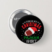 Das ist mein Weihnachts-Pajama-Spaß Santa Football Button (Vorne & Hinten)