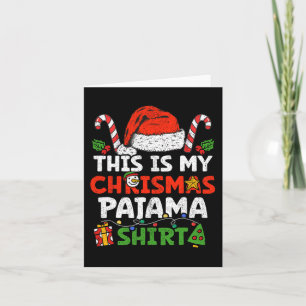 Das ist mein Weihnachts-Pajama-Spaß-Weihnachten-Fa Karte