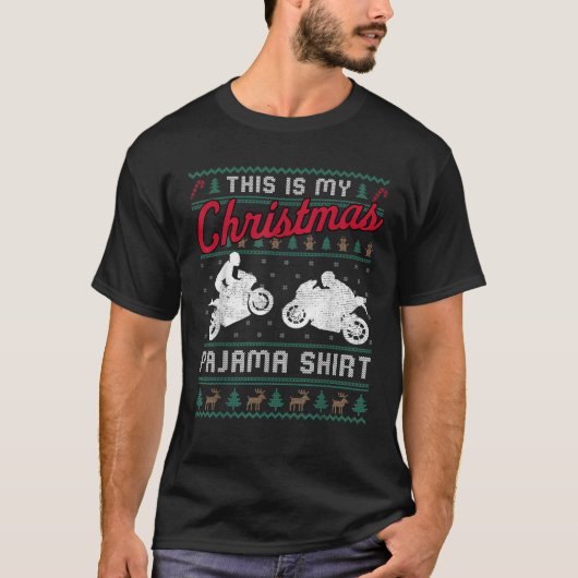 Das ist mein Weihnachts-Pajama-Sportbike Ugly Swea T-Shirt (Vorderseite)