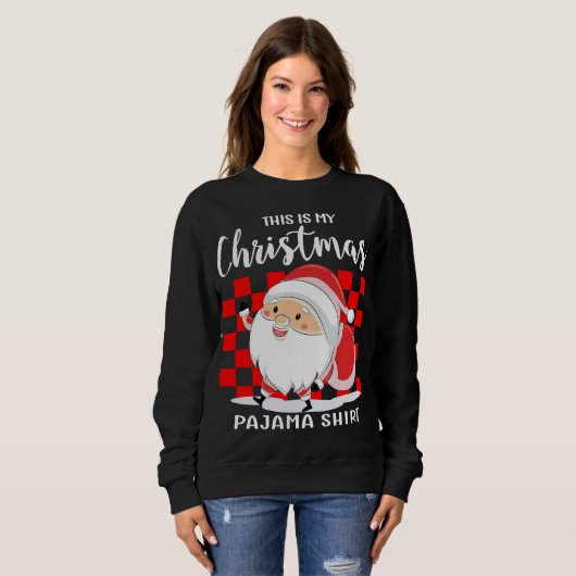 Das ist mein Weihnachts-Pajama Sweatshirt (Vorne ganz)