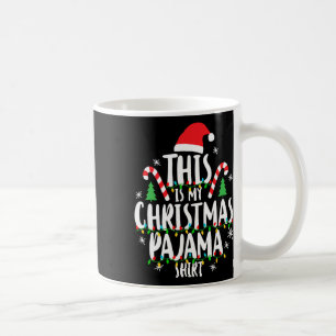 Das ist mein Weihnachts-Pajama-Weihnachten Kaffeetasse