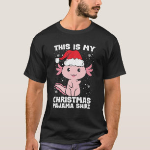 Das ist mein Weihnachts-Pyjama-Axolotl-Weihnachtsm T-Shirt