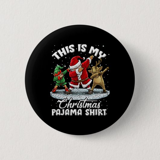 Das ist mein Weihnachts-Pyjama Dabbing Santa Elf P Button (Vorderseite)