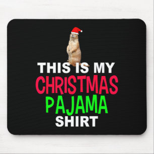 Das ist mein Weihnachts-Pyjama-Groundhog-Weihnacht Mousepad