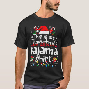Das ist mein Weihnachts-Pyjama-Shirt Lustige Xmas- T-Shirt