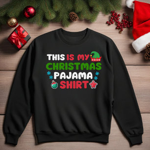 Das ist mein Weihnachts-Pyjama-Shirt Lustiger Swea Sweatshirt