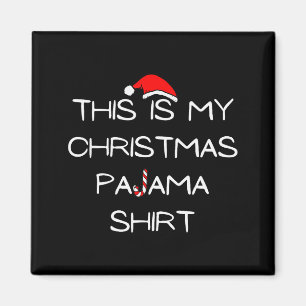 Das ist mein Weihnachts-Pyjama-Shirt Magnet