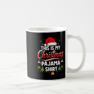 Das ist mein Weihnachts-Pyjama-Shirt mit Lichtern Kaffeetasse