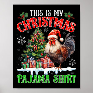 Das ist mein Weihnachts-Pyjama-Shirt Santa Huhn Fa Poster