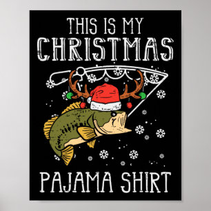 Das ist mein Weihnachtspyjama-Shirt Angeln Xmas Pa Poster