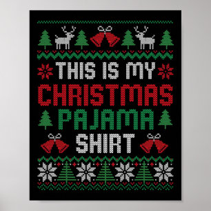 Das ist mein Weihnachtspyjama-Shirt Lustige Xmas-P Poster