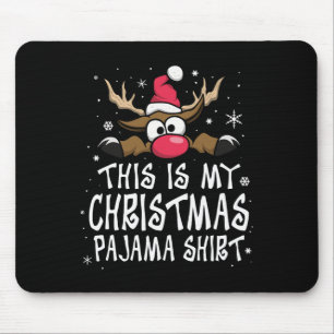 Das ist mein Weihnachtspyjama-Shirt Lustiges Weihn Mousepad