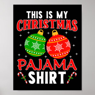 Das ist mein Weihnachtspyjama-Shirt Lustiges Xmas- Poster