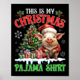 Das ist mein Weihnachtspyjama-Shirt Santa Schweine Poster