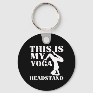 Das ist mein Yoga-Kopfstand Schlüsselanhänger