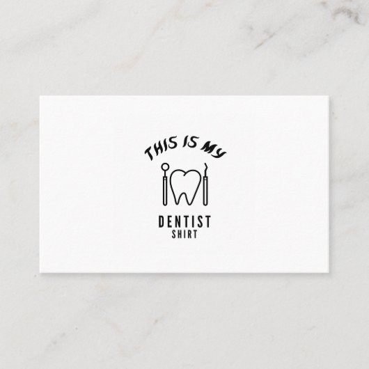 Das ist mein Zahnarzt-Shirt Visitenkarte (Vorderseite)