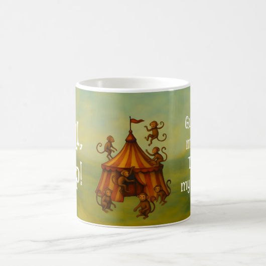 Das ist mein Zirkus, das sind meine Affen Kaffeetasse (Mittel)
