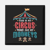 Das ist mein Zirkus, das sind meine Affen Magnet (Vorne)