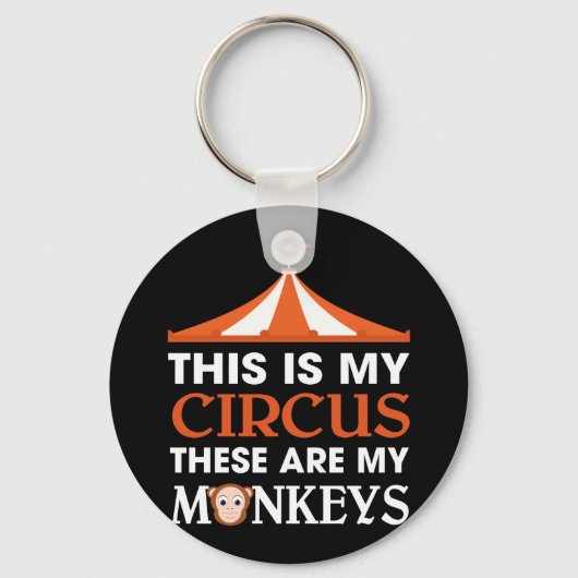 Das ist mein Zirkus, das sind meine Affen Schlüsselanhänger (Vorderseite)