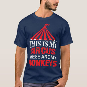 Das ist mein Zirkus, das sind meine Affen T, Famil T-Shirt