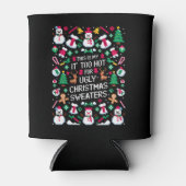 Das ist mein zu heiß für einen hässlichen Weihnach Dosenkühler (Vorderseite)